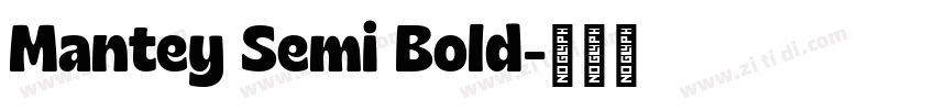 Mantey Semi Bold字体转换 Mantey Semi Bold字体转换